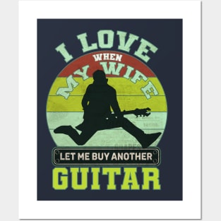 I love when my wife let me play guitar Posters and Art